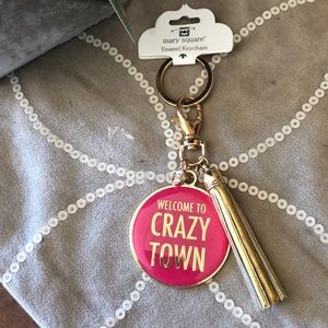NWT Mary Square “welcome to Crazy Town” keychain